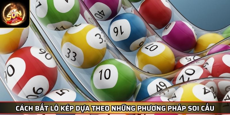 Cách Bắt Lô Kép Bí Kíp Thống Trị Và Những Cách Bắt Hiệu Quả 3 Cách bắt lô kép dựa theo những phương pháp soi cầu