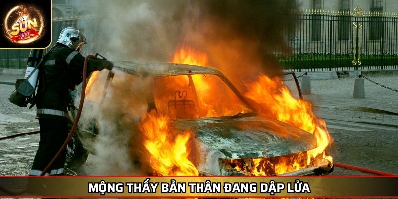 Mơ Thấy Lửa Điềm Báo May Mắn Hay Rủi Ro Trong Cá Cược 4 Mộng thấy bản thân đang dập lửa