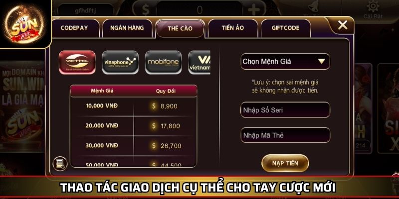 Nạp Tiền SUNWIN Nhanh Chóng Và An Toàn Với Chia Sẻ Cụ Thể 3 Thao tác giao dịch cụ thể cho tay cược mới