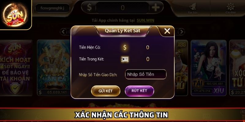 Rút Tiền SUNWIN – Nhanh Chóng Và An Toàn Cho Mọi Giao Dịch 4 Xác nhận các thông tin